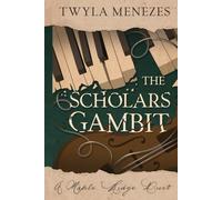 The Scholars Gambit: A Maple Ridge Duet