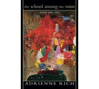 The School Among the Ruins: Poems 2000-2004