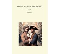 The School for Husbands (Classic Books)