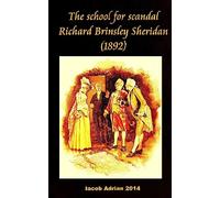The school for scandal Richard Brinsley Sheridan (1892)