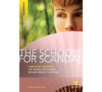 The School for Scandal (York Notes Advanced) English Literature Study Guide - for 2026, 2027 exams: York Notes Series