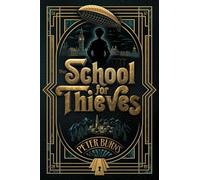 The School for Thieves: 1