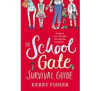 THE SCHOOL GATE SURVIVAL GUIDE: The feel-good and hilarious romantic comedy fiction you have to read in 2026
