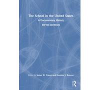 The School in the United States : A Documentary History