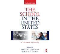 The School in the United States : A Documentary History