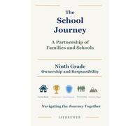 The School Journey: Ninth Grade: A Partnership of Families and Schools