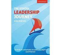 The School Leadership Journey: What 40 Years in Education Has Taught Me About Leading Schools in an Ever-Changing Landscape