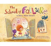 The School of Failure: A Story About Success