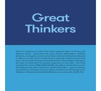 Great Thinkers: Simple Tools from 60 Great Thinkers to Improve Your Life ...