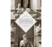 The School of Montaigne in Early Modern Europe: Volume One: The Patron Author: 1