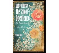 The School of Obedience: With Comprehensive Study Questions