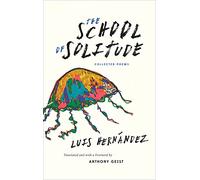 The School of Solitude - Collected Poems