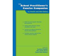 The School Practitioner's Concise Companion To Health And Well Being (School Practitioner's Concise Companions)