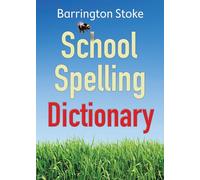 School Spelling Dictionary: (New Second edition)