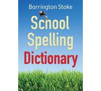 The School Spelling Dictionary: Written by Christine Maxwell, 2012 Edition, (New edition) Publisher: Barrington Stoke [Paperback]