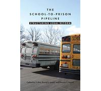The School-to-Prison Pipeline: Structuring Legal Reform