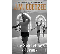 The Schooldays of Jesus: Coetzee J M (Jesus Trilogy, 2)