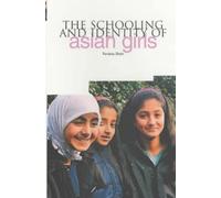 The Schooling and Identity of Asian Girls