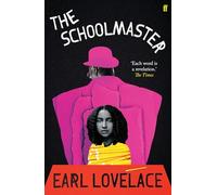 The Schoolmaster (Caribbean Writers Series)