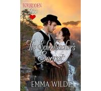 The Schoolteacher's Secret: Forbidden Love
