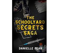The Schoolyard Secrets Saga: The Serial-Killer School-Mum series combined into one novel
