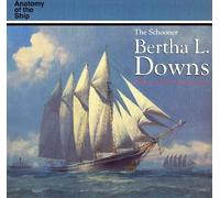 The Schooner Bertha L. Downs (Conway's History of the Ship)