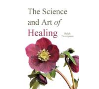 The Science and Art of Healing