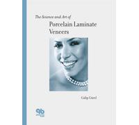 The Science and Art of Porcelain Laminate Veneers