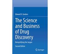 The Science and Business of Drug Discovery: Demystifying the Jargon – Springer Verlag