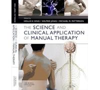 The Science and Clinical Application of Manual Therapy