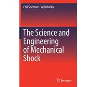 The Science and Engineering of Mechanical Shock