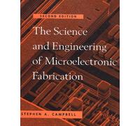 The Science and Engineering of Microelectronic Fabrication, 2nd Ed.