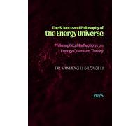 The Science and Philosophy of the Energy Universe: Philosophical Reflections on Energy Quantum Theory