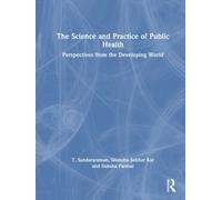 The Science and Practice of Public Health : Perspectives from the Developing World