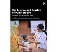 The Science and Practice of Public Health : Perspectives from the Developing World