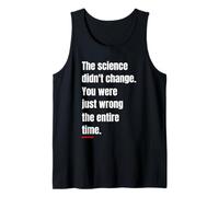 The Science Didn't Change Conspiracy Truth Statement Tank Top