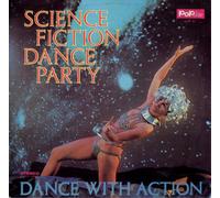 The Science Fiction Co Science Fiction Dance Party: Dance Wi (Vinyl) (US IMPORT)