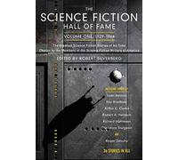 The Science Fiction Hall of Fame, Volume One 1929-1964: The Greatest Science Fiction Stories of All Time Chosen by the Members of the Science Fiction Writers of America (SF Hall of Fame)