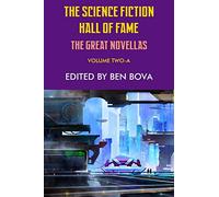 The Science Fiction Hall of Fame Volume Two-A: The Great Novellas
