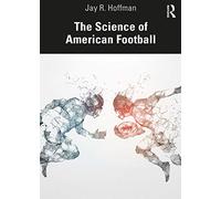 The Science of American Football