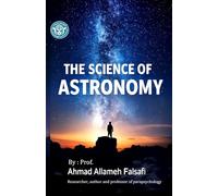 The Science of Astronomy: A Beginner’s Guide to Exploring the Universe