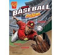 The Science of Baseball with Max Axiom, Super Scientist (Science of Sports with Max Axiom)