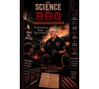 THE SCIENCE OF BBQ