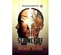 The Science of Being Well