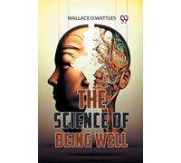 The Science of Being Well