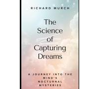 The Science of Capturing Dreams: Dreaming in Data