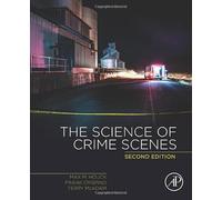 The Science of Crime Scenes