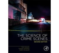 The Science of Crime Scenes