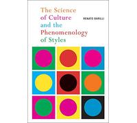 The Science of Culture and the Phenomenology of Styles