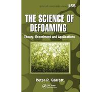 The Science of Defoaming: Theory, Experiment and Applications